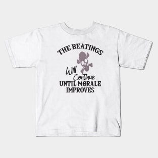 the beatings will continue Kids T-Shirt